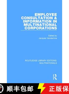 【3-4周达】Employee Consultation and Information in Multinational Corporations [9781138242050]