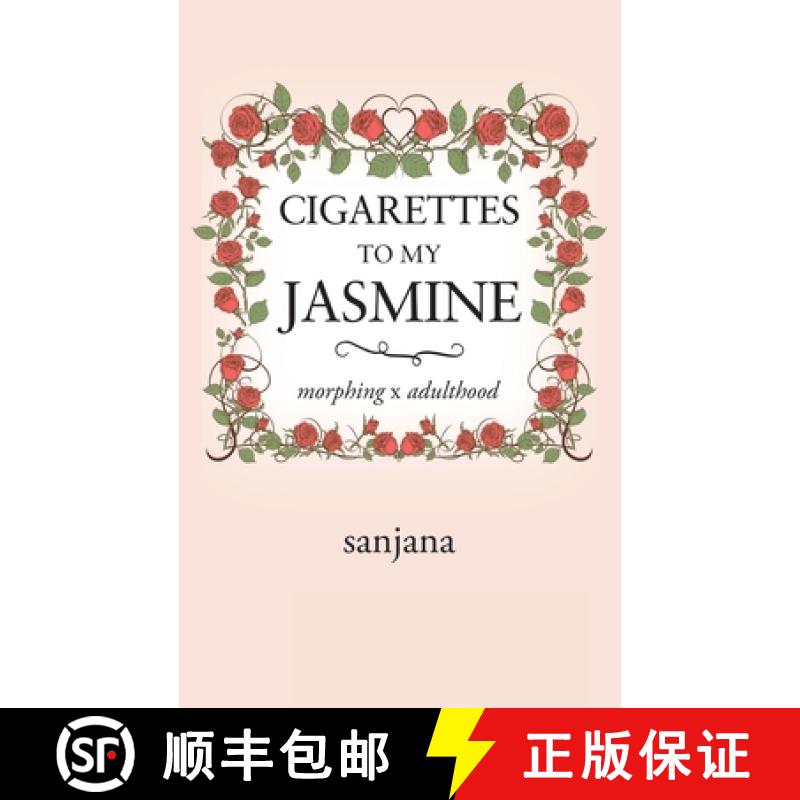 【3-4周达】Cigarettes to My Jasmine: Morphing X Adulthood [9781543702873]