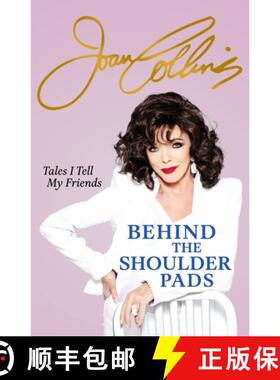 【3-4周达】Behind The Shoulder Pads - Tales I Tell My Friends: The captivating, candid and hilarious ... [9781399609982]