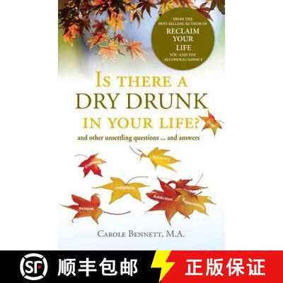 【3-4周达】Is there a Dry Drunk in your life/: And other unsettling questions....and answers [9781937720315]