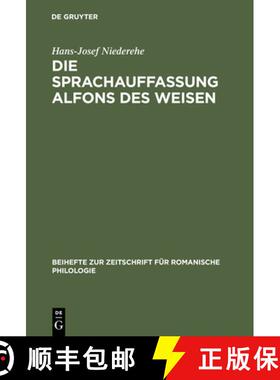 预订 Die Sprachauffassung Alfons des Weisen：Studien zur Sprach- und Wissenschaftsgeschichte [9783484520509]