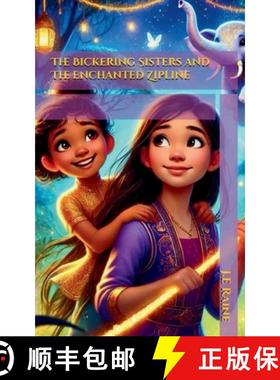 【3-4周达】The Bickering Sisters and The Enchanted Zipline [9781068392726]