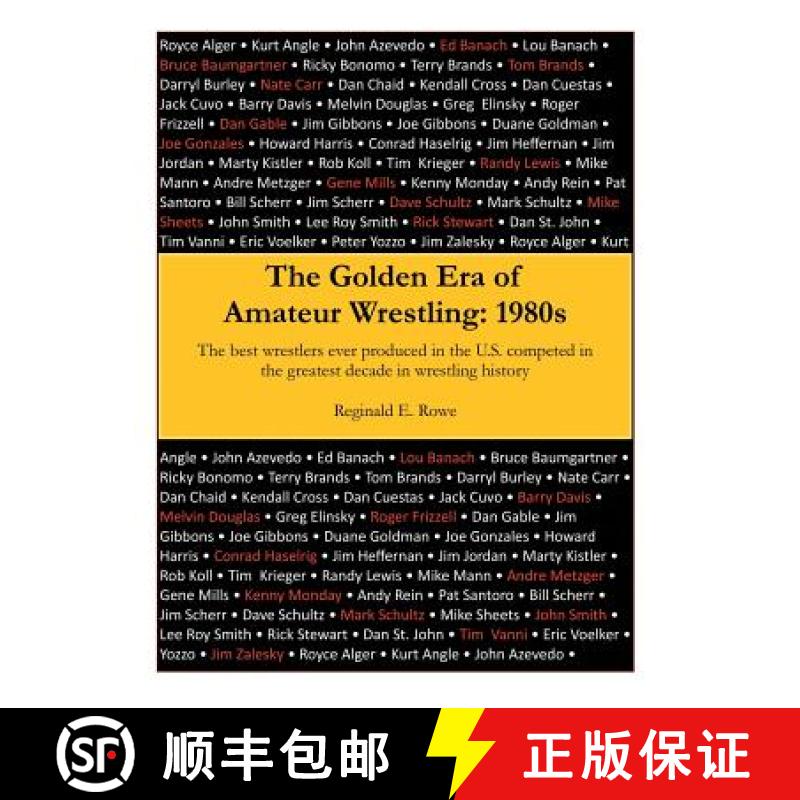 【2-3周达】The Golden Era of Amateur Wrestling: 1980s [9781480829626]