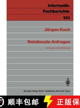 【3-4周达】Relationale Anfragen: Zerlegung Und Optimierung [9783540156468]