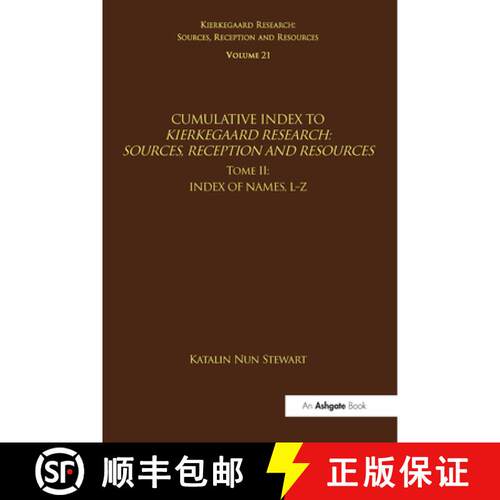 【3-4周达】Cumulative Index to Kierkegaard Research: Sources, Reception and Resources: Tome II: Index... [9781032096667]