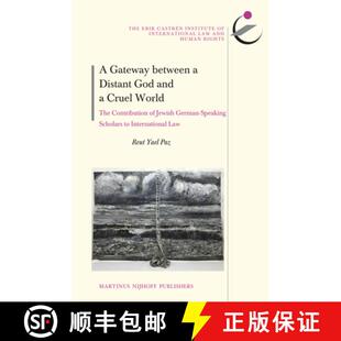 预订 A Gateway Between a Distant God and a Cruel World: The Contribution of Jewish German-Speaking Sc... [9789004228733]