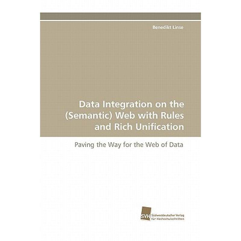 【4周达】data integration on the (semantic) web with rules and