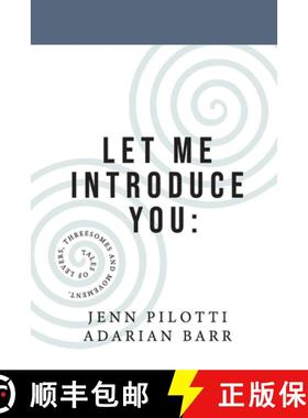 预订 Let Me Introduce You: Tales of levers, threesomes and movement. [9798987339527]