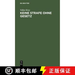 预订 Die Crimen Dogmengeschichte Des Gesetz hrung Poe... 9783110097504 ohne Einf nullum Satzes Nulla Strafe Keine
