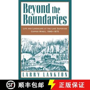 Life Mines and Boundaries Beyond 1840 Copper Landscape 1875 Lake the Superior 4周达 9780195132434