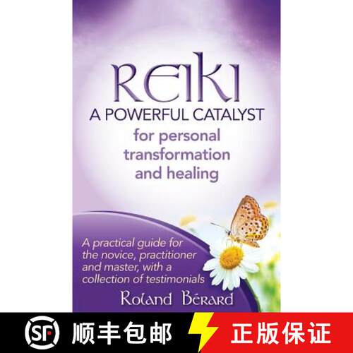 【3-4周达】Reiki - A Powerful Catalyst for Personal Transformation and Healing: A practical guide for... [9780991911226]