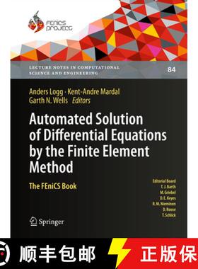 【3-4周达】Automated Solution of Differential Equations by the Finite Element Method: The FEniCS Book [9783642230981]