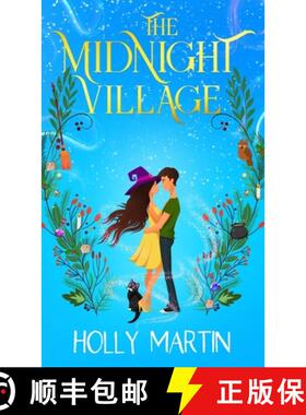 预订 The Midnight Village: A gorgeously enchanting witchy romance that sparkles with magic and love [9781913616502]