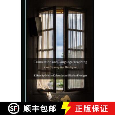 预订 Translation and Language Teaching : Continuing the Dialogue [9781527534629]