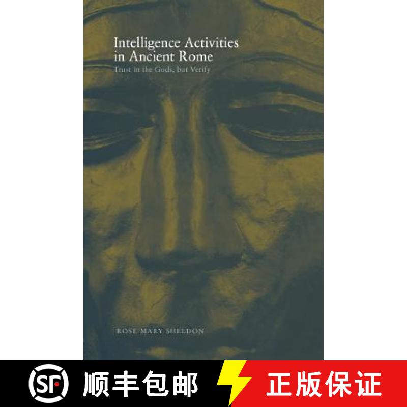 【3-4周达】Intelligence Activities in Ancient Rome : Trust in the Gods But Verify [9780415452717]