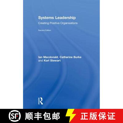 【3-4周达】Systems Leadership: Creating Positive Organisations [9781138036543]