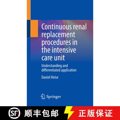 【3-4周达】Continuous renal replacement procedures in the intensive care unit: Understanding and diff... [9783662653098]