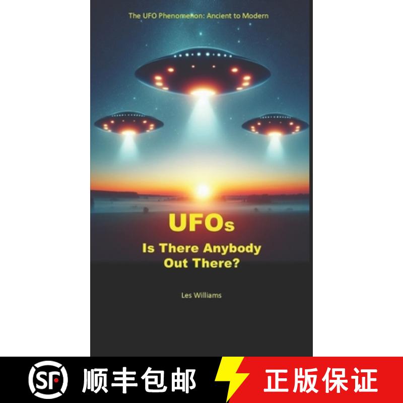 【3-4周达】UFOs: Is There Anybody Out There?: The UFO Phenomenon: Ancient to Modern [9780995644755]