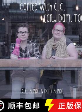 【3-4周达】Coffee With C.C. (and Dami Too): Another 7 Pattern Caffeine Inspired Knitting Collection [9780993558610]
