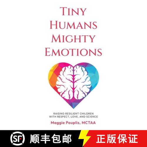 【3-4周达】Tiny Humans Mighty Emotions : Raising Resilient Children with Respect, Love, and Science [9798950677359]