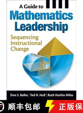 【3-4周达】A Guide to Mathematics Leadership: Sequencing Instructional Change [9781412975438]