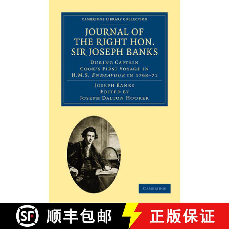 【3-4周达】Journal of the Right Hon. Sir Joseph Banks Bart., K.B., P.R.S.: During Captain Cook's Firs... [9781108029162]