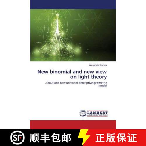 预订 New Binomial and New View on Light Theory [9783659384042]