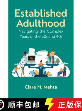 【3-4周达】Established Adulthood: Navigating the Complex Years of the 30s and 40s [9780197777732]