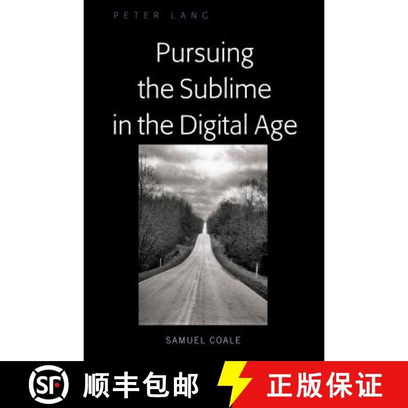 【2-3周达】Pursuing the Sublime in the Digital Age [9781433161223]