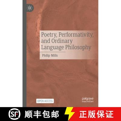 【3-4周达】Poetry, Performativity, and Ordinary Language Philosophy [9783031786143]