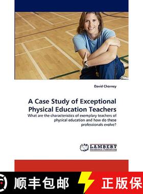【3-4周达】A Case Study of Exceptional Physical Education Teachers [9783838381107]