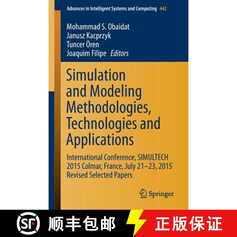 【3-4周达】Simulation and Modeling Methodologies, Technologies and Applications: International Confer... [9783319312941]