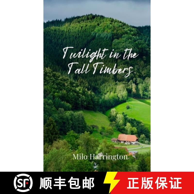 【3-4周达】Twilight in the Tall Timbers [9781805676966]