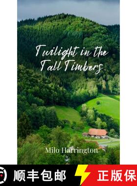 【3-4周达】Twilight in the Tall Timbers [9781805676966]
