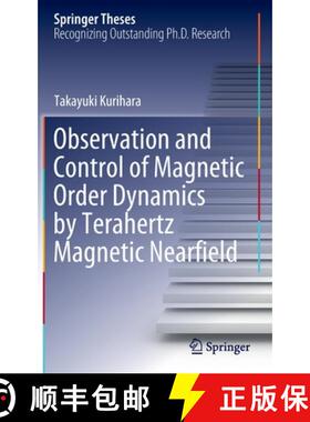 【3-4周达】Observation and Control of Magnetic Order Dynamics by Terahertz Magnetic Nearfield [9789811687921]