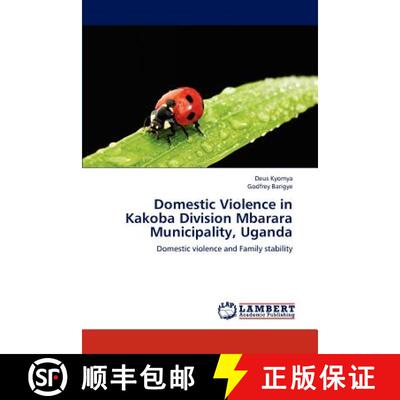 预订 Domestic Violence in Kakoba Division Mbarara Municipality, Uganda [9783659205088]