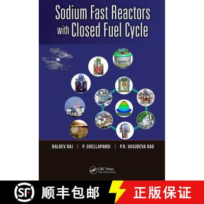 【3-4周达】Sodium Fast Reactors with Closed Fuel Cycle[9781466587670]