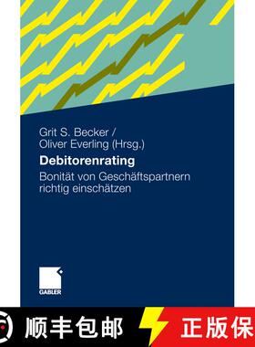 【3-4周达】Debitorenrating : Bonität von Geschäftspartnern richtig einschätzen [9783834920706]