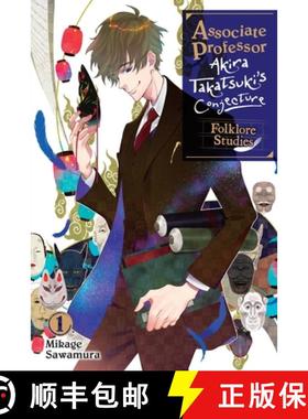 【3-4周达】Associate Professor Akira Takatsuki's Conjecture, Vol. 1 (Light Novel): Folklore Studies V... [9781975352974]