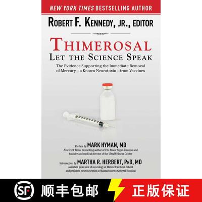 【3-4周达】Thimerosal: Let the Science Speak: The Evidence Supporting the Immediate Removal of Mercur... [9781632206015]