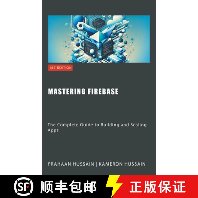 【3-4周达】Mastering Firebase: The Complete Guide to Building and Scaling Apps [9798223728290]