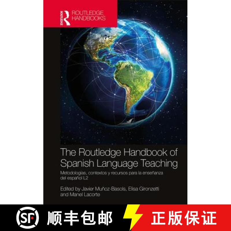 【3-4周达】The Routledge Handbook of Spanish Language Teaching: Metodologías, Contextos Y Recursos P... [9781138182905]