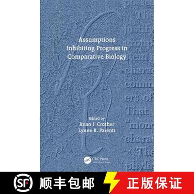 【3-4周达】Assumptions Inhibiting Progress in Comparative Biology [9781498741279]