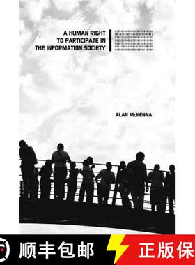预订 Human Right to Participate in the Information Society [9781612890470]