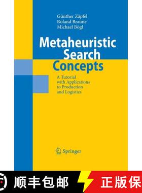 【3-4周达】Metaheuristic Search Concepts : A Tutorial with Applications to Production and Logistics [9783642425110]