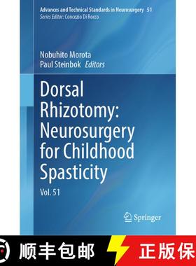 【3-4周达】Dorsal Rhizotomy: Neurosurgery for Childhood Spasticity: Vol. 51 [9783031864407]