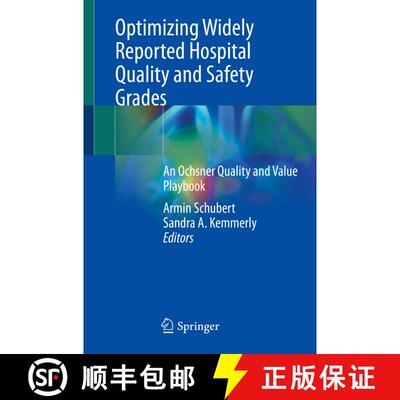 【3-4周达】Optimizing Widely Reported Hospital Quality and Safety Grades: An Ochsner Quality and Valu... [9783031041402]