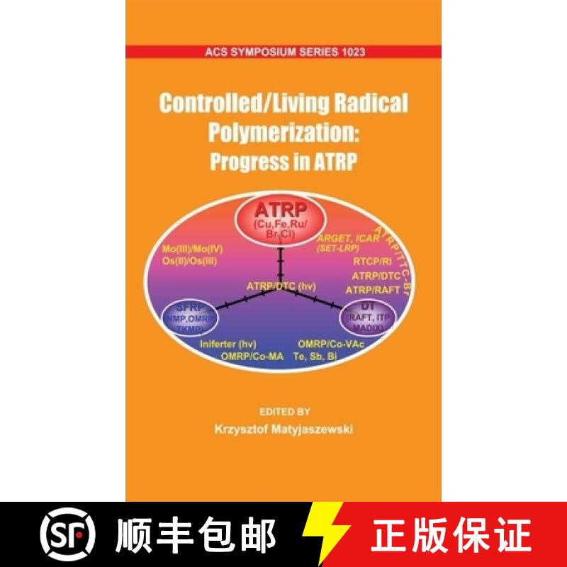 【2-3周达】Controlled/ Living Radical Polymerization: Progress in ATRP [9780841269958]