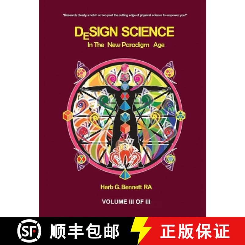 【2-3周达】Design Science in the New Paradigm Age (Volume III of III) [9781774192429]
