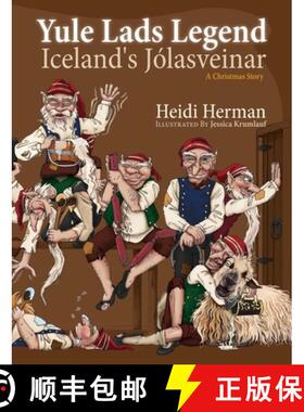 【3-4周达】Yule Lads Legend: Iceland's Jólasveinar [9781947233805]